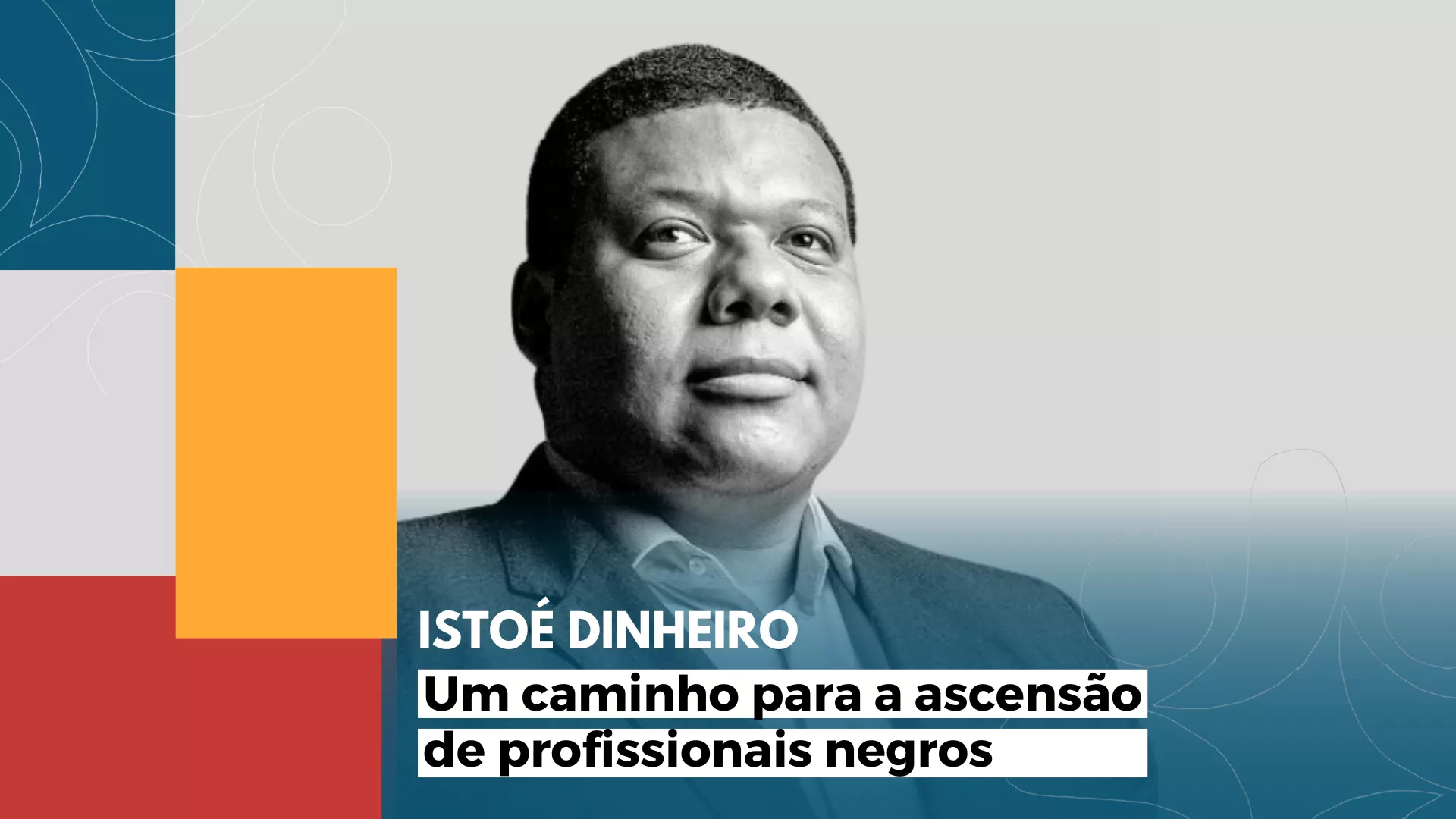Um caminho para a ascensão de profissionais negros
